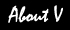 Link to About V page